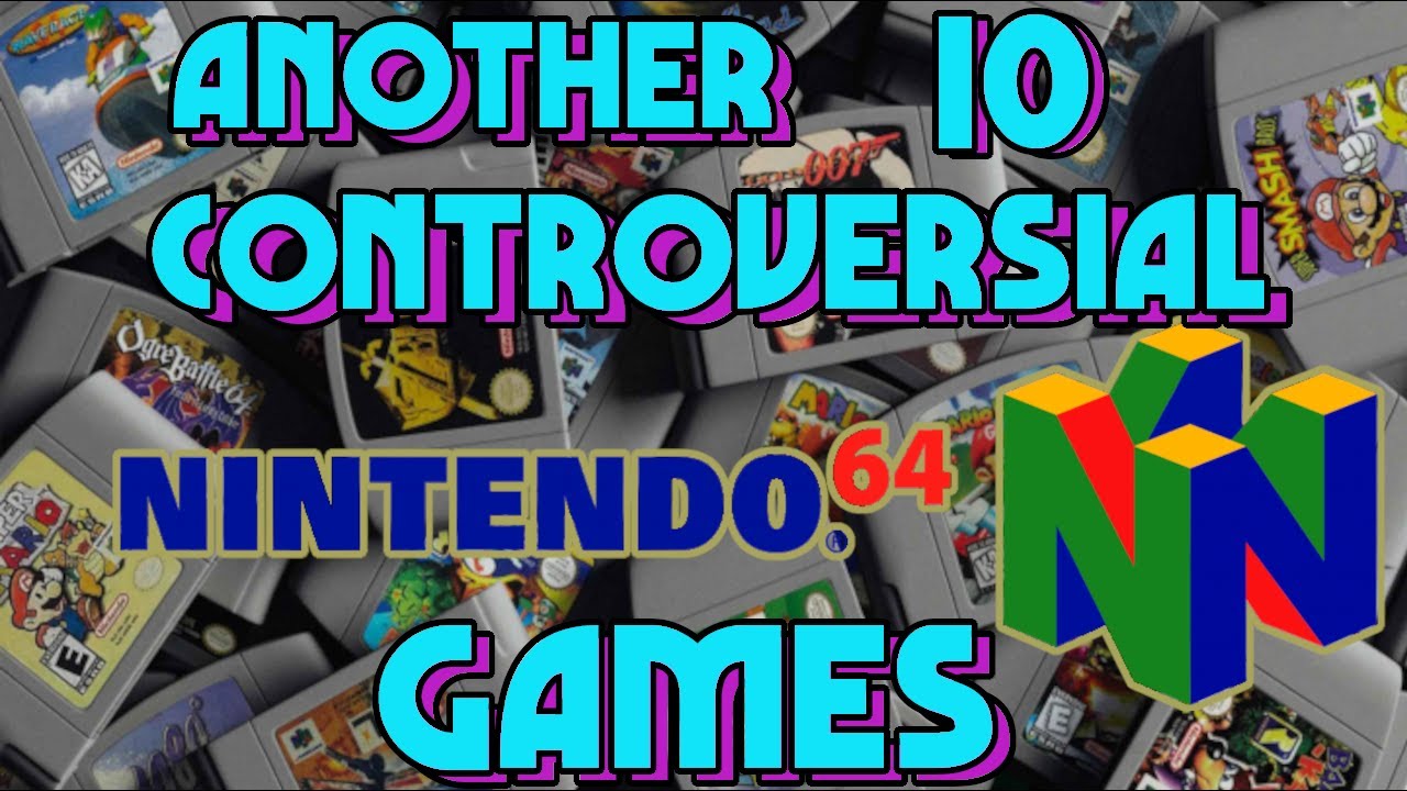 Another 10 Controversial Nintendo 64 Games - YouTube