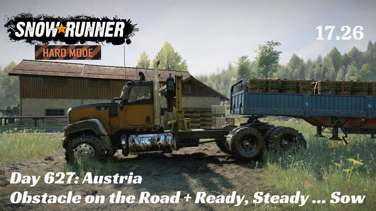 SnowRunner Hard Mode - R17 E26 - Obstacle on the Road + Ready, Steady ... Sow
