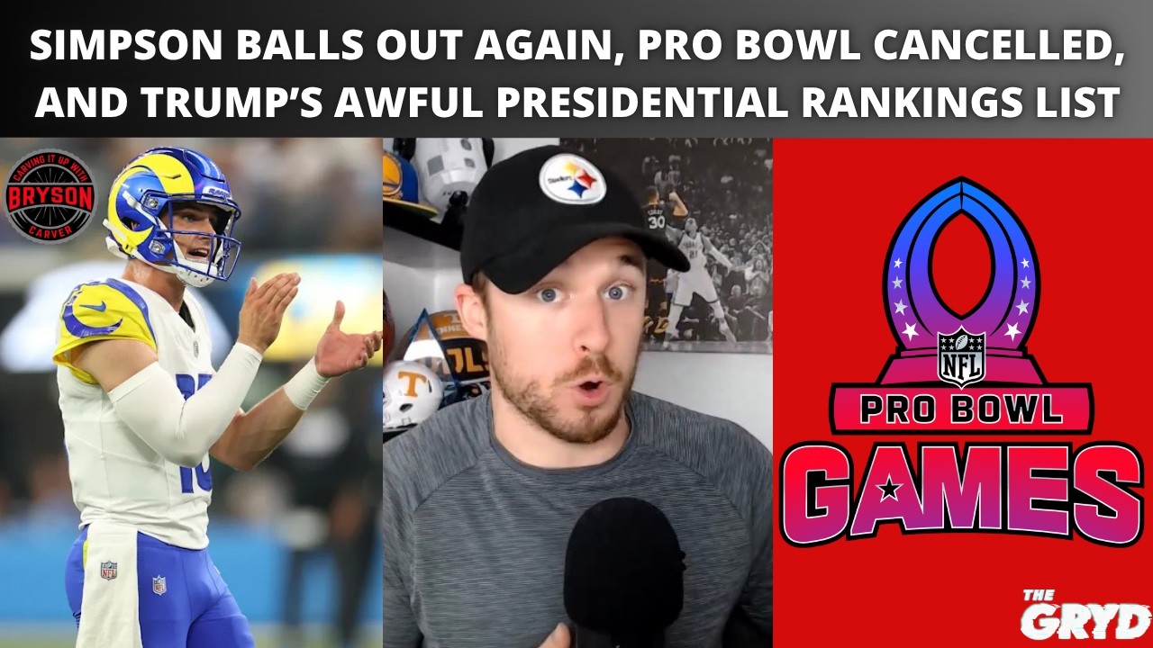 Simpson Balls Out Again, Pro Bowl Cancelled, and Trump’s AWFUL Presidential Rankings List