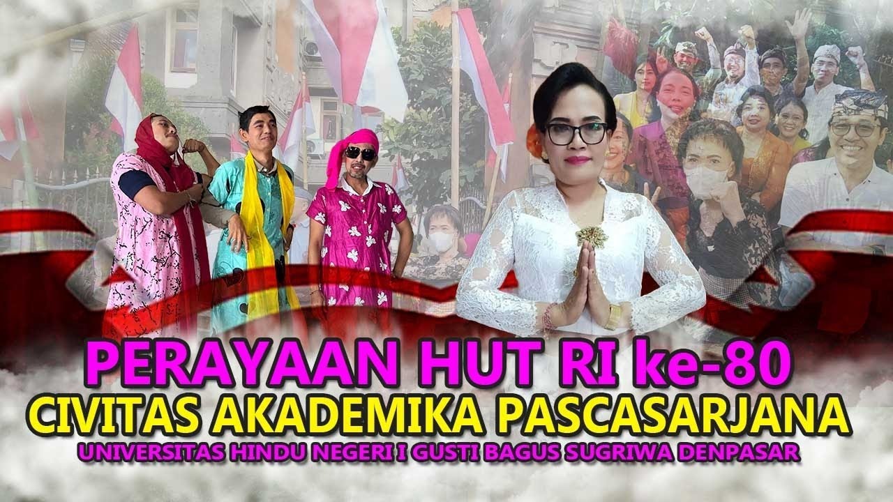 Serangkaian Peringatan HUT RI ke-80   |   Kegiatan Program Pascasarjana UHN I GB Sugriwa Denpasar