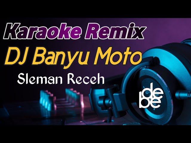 Dj Banyu Moto - Sleman Receh Karaoke Remix (Sampai Kapan Kan Kau Buktikkan Viral Tiktok) class=