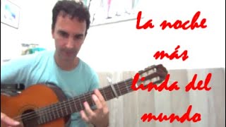 #Nochemáslindadelmundo #AdalbertoSantiago cover guitarra fingerstyle Nicolás Olivero