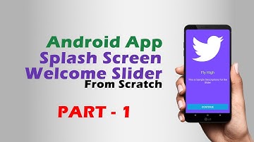Create Splash Screen and Welcome Slider | Android Studio Tutorials  | Part 1/2