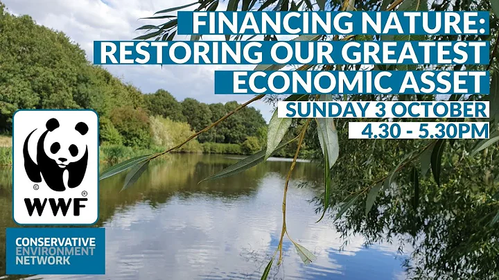 Financing nature: restoring our greatest economic ...