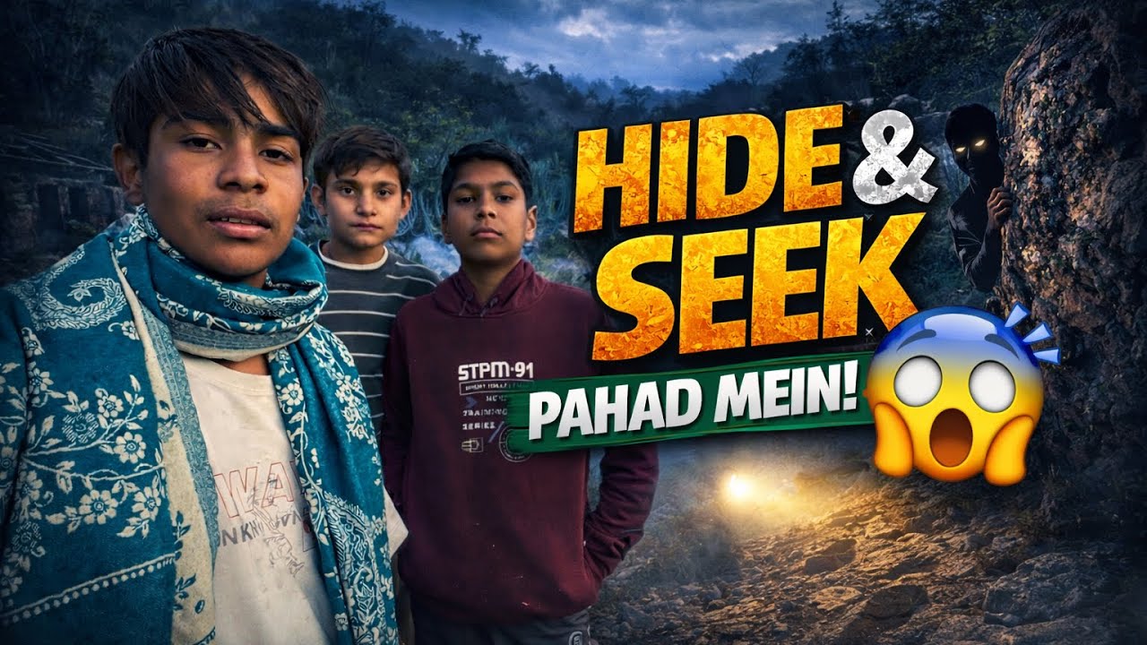 Hide & seek Pahad mein 😱 !! full enjoy ☺️!! 