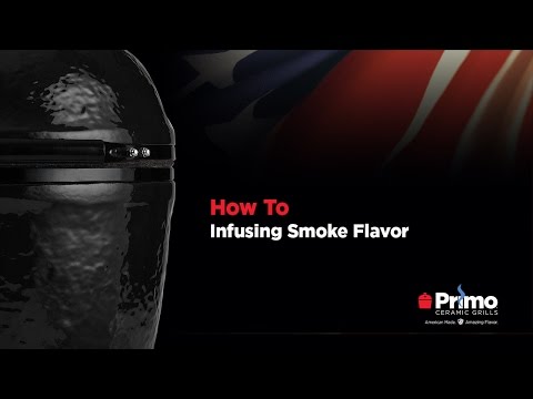 Primo QuickTip: Infusing Smoke Flavor
