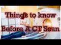 Things To Know Before Undergoing A CT scan