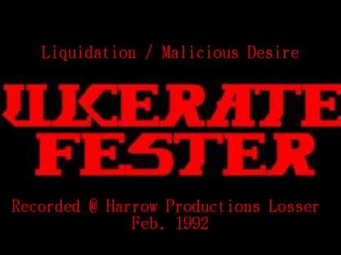 Ulcerate Fester - Liquidation / Malicious Desire (demo track)