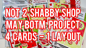 Not 2 Shabby Shop - BOTM May 2022 - 4 Cards - 1 Layout #N2SFreshSummer