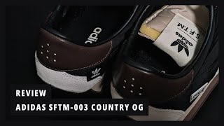 Review (64) || Adidas SFTM-003 Country OG