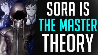 Could SORA be The Master of Masters - The SERIES BIGGEST TWIST | Kingdom Hearts Phase 2