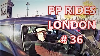 PP Rides London #36   I hate Red Light Jumpers