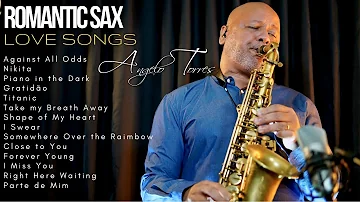 PLAYLIST ROMÂNTICA SAX I GREATEST COLLECTION 9 I Against All Odds Titanic -Angelo Torres  Sax Cover