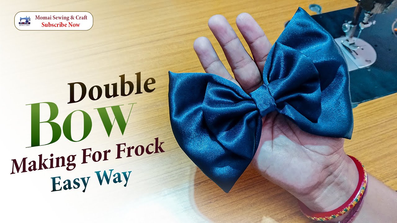 Diy Bow Making For Frock || Fabric Double Bow Making || Easy Way || Stylish Bow ||