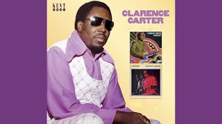 "Take It Off Him and Put It on Me" - Clarence Carter