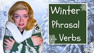 Warm Up With Winter Phrasal Verbs ❄️ 冬の句動詞でウォーミングアップ☃️