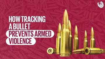 How tracking a bullet can prevent armed violence