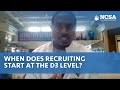 When does recruiting start at the D3 level?