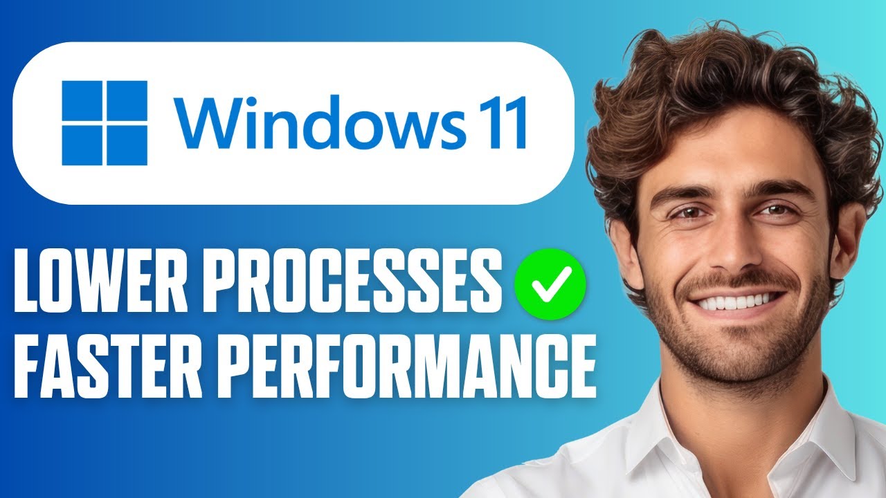 How To Get Lower Processes on Windows 11 (Faster Performance 2026 ...