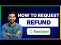 How to request refund on Taskrabbit[LATEST GUIDE]