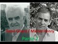 Ren girard et michel henry  le dsir de lautre partie 2