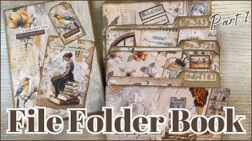 FILE FOLDER BOOK TUTORIAL USING STAMPERIA SECRET DIARY PAPER & TIM HOLTZ DIES | PART 1