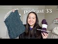 Podcast 33  stick season sweater lingering winter wips starting the kuutar wrap cardigan