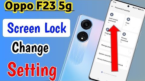 How to change screen lock in oppo f23 5g/OPPO F23 Me Screen Lock Setting/Oppo f23 me Lock badle