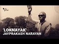 Podcast  explained loknayak jayprakash narayan  how he changed indian politics postemergency