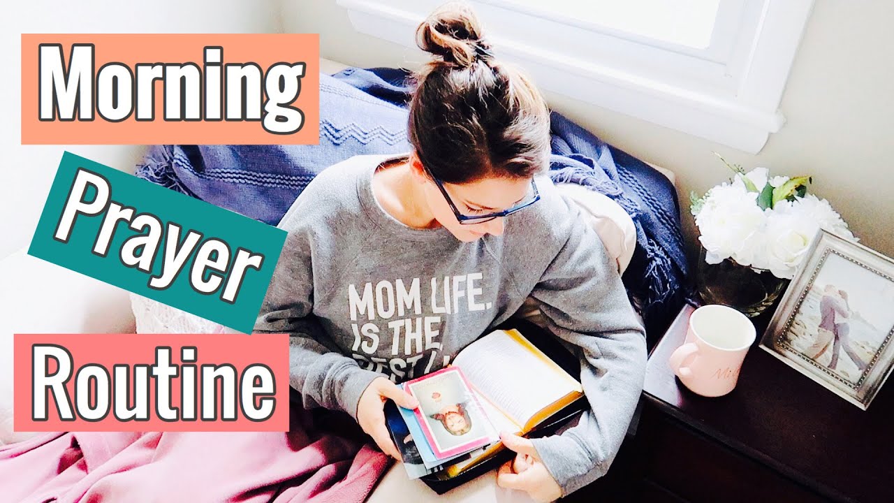 MORNING PRAYER ROUTINE - YouTube