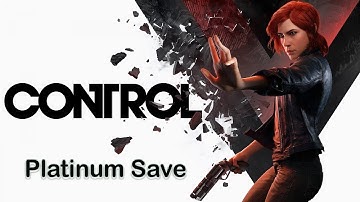 Control Ultimate Edition - Max Resources, All Outfits and Missions Unlocked - Platinum Save