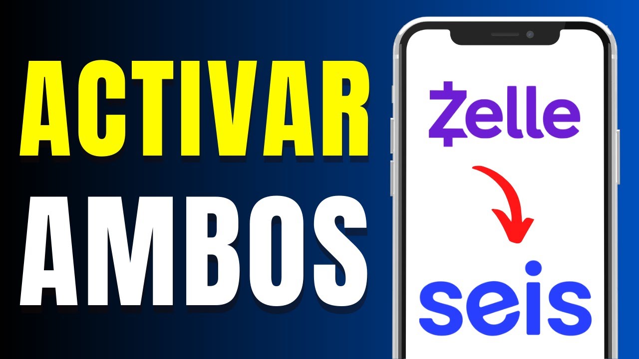 Cómo activar Zelle en Seis banco paso a paso