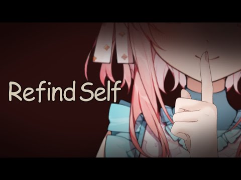 【 Refind Self 】じょあの秘密しりたい？