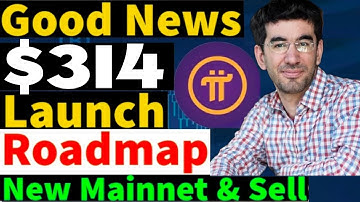 Good News 🎉 Pi Network Roadmap & Mainnet Launch & sell New Update 🤯🤩 1Pi = $314 🤑 #bitcoin #crypto