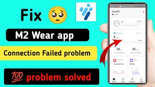 m2 wear app connection failed problem | m2 wear app not working screenshot 4