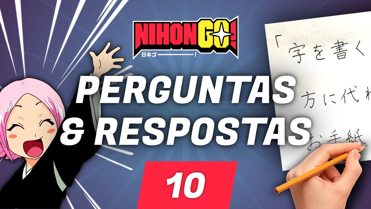 PERGUNTAS & RESPOSTAS #10 | NihonGO
