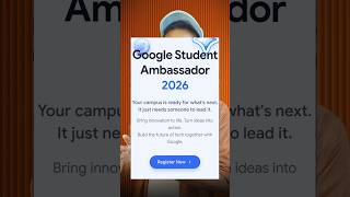 Google Student Ambassador Program 2026 🔥 | Apply Now India 🇮🇳  #shorts #marathitechanupam