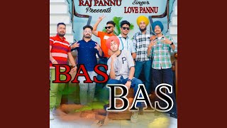 Miniatura del video "Love Pannu - Bas Bas"