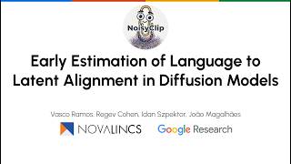 Early Estimation of Language to Latent Alignment @ ECCV 2026
