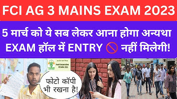 FCI AG 3 MAINS EXAM 2023|FCI ASSISTANT GRADE 3 MAINS EXAM|DOCUMENTS TO BRING IN FCI EXAM!