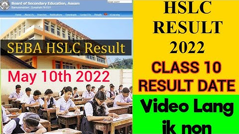 Assam HSLC Result Date 2022/SEBA Class 10 Results 2022/Details video Lang ik non @Karbiteach2.0