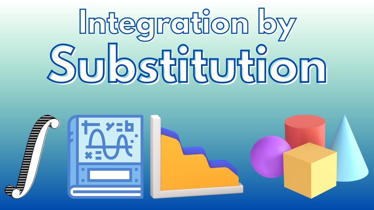 Lesson 2 Integration by Substitution YouTube