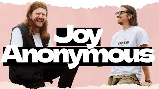Who are Joy Anonymous?