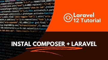 PART 1# Instal Composer + Laravel 12