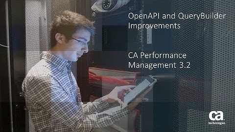 OpenAPI and QueryBuilder Improvements in CA Performance Management