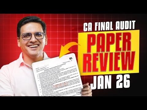 CA Final Audit Jan 26 Exam Paper Review