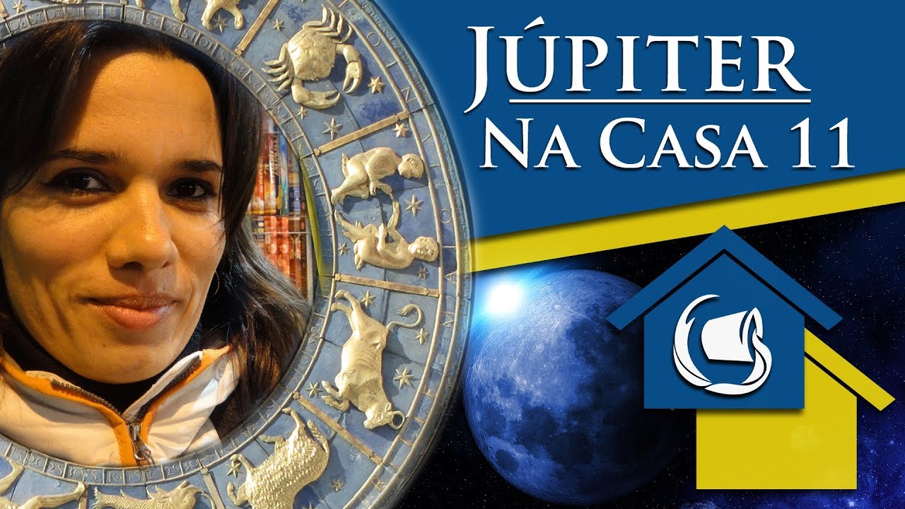 JÚPITER NA CASA 11 - POR PAULA PIRES - YouTube