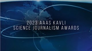 Ceremony for the 2023 AAAS Kavli Science Journalism Award winners by wwwAAASorg 97 views 1 month ago 40 minutes