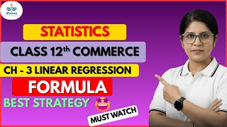Statistics Class 12 Commerce Chapter 3 | Linear Regression Formula | Best Strategy | Must Watch