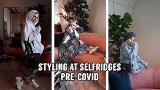 STYLING AT SELFRIDGES! Vlog pre-covid